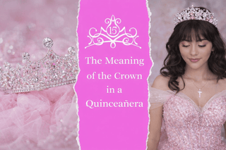 The Meaning of the Crown in a Quinceañera